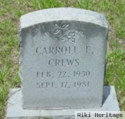 Carroll E. Crews