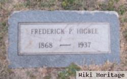 Frederick P Higbee