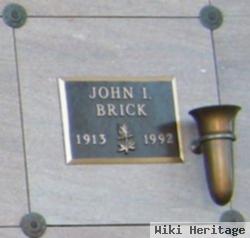 John I Brick