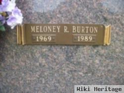 Meloney R Burton