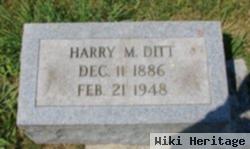 Harry M Ditt