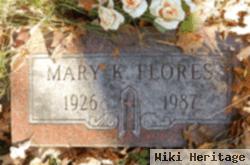 Mary K. Flores