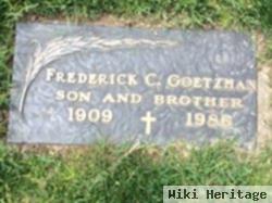 Frederick C Goetzman