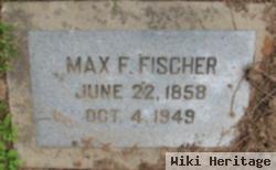 Max F. Fischer