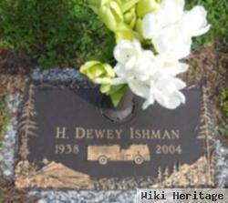 H Dewey Ishman