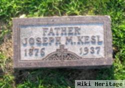 Joseph M Kesl