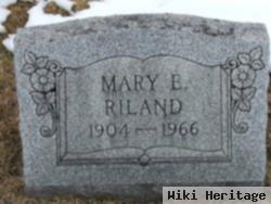 Mary E Riland