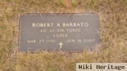 Robert A. Barbato