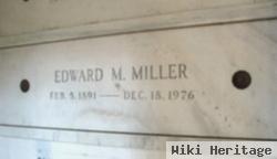 Edward M. Miller