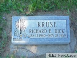 Richard E. "dick" Kruse