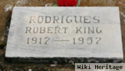 Robert King Rodrigues