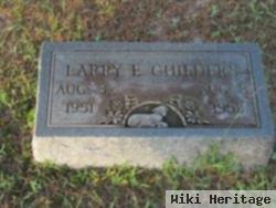 Larry E Childers