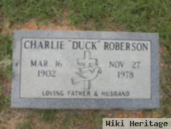 Charlie "duck" Roberson