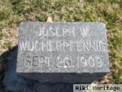 Joseph W. Wucherpfennig