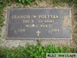 Francis W Poetter, Jr