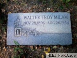 Walter Troy Milam