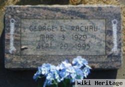 George E. Rachau