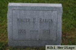 Walter H Rarick