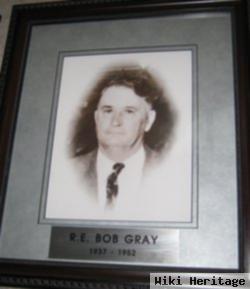 Robert Ellis "bob" Gray