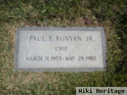 Paul E "chip" Runyan, Jr