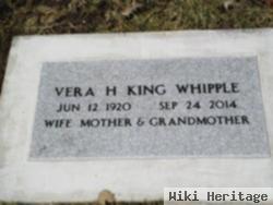 Vera H King Whipple