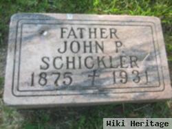 John P Schickler