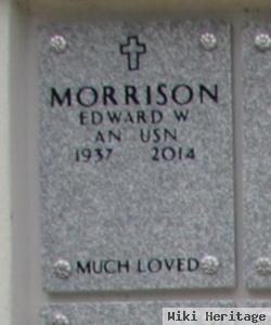 Edward W Morrison