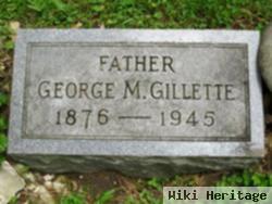 George M Gillette