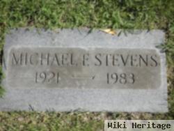 Michael F Stevens