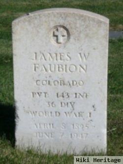 Pvt James W. Faubion