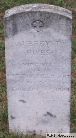 Pvt Aubrey T Rives