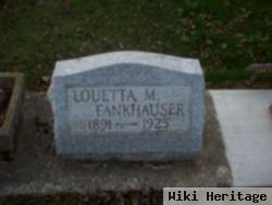 Louetta M. Fankhauser