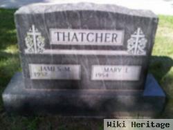 James M Thatcher