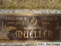 Rawland E "bud" Mueller