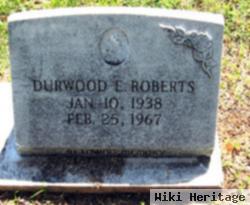 Durwood E Roberts