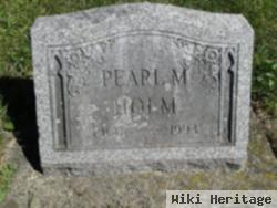 Pearl M Holm