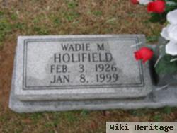 Wadie M Holifield