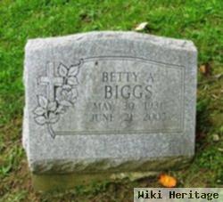 Betty A Biggs