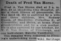 Fred A Van Horne