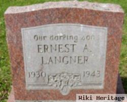 Ernest A Langner