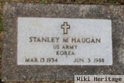 Stanley M Haugan