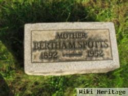 Bertha M Spotts