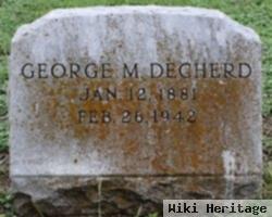 George M Decherd