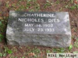 Catherine Nicholes Dies