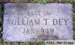 William T Dey