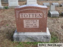 Chester B Totten