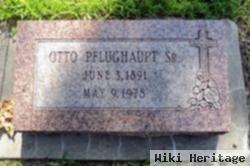 Otto Pflughaupt, Sr