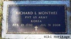 Richard L "dick" Monthei