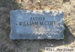 William M Coff