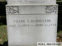 Frank A Mcqueston